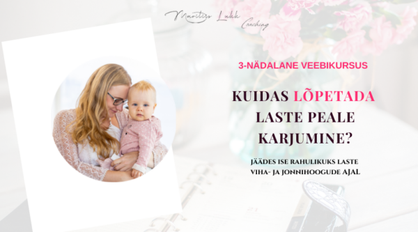 Kuidas lõpetada laste peale karjumine