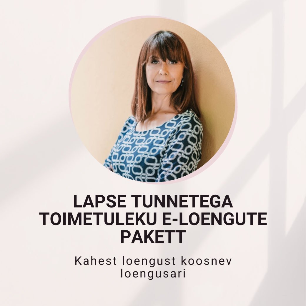 Lapse tunnetega toimetuleku e-loengute pakett