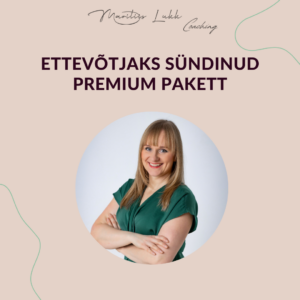 Ettevõtjaks sündinud mentorlusprogrammi premium pakett - Mariliis Lukk Coaching